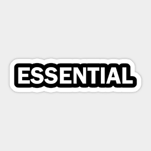 ESSENTIAL Sticker